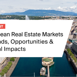 European Real Estate Markets– Trends, Chancen & Globale Einflüsse