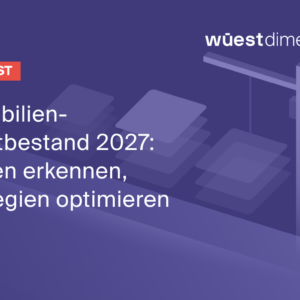 Immobilien-Direktbestand 2027: Risiken erkennen, Strategien optimieren